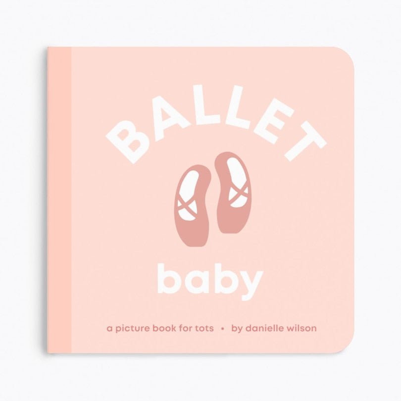 Ballet Baby Book - Princess and the Pea Boutique