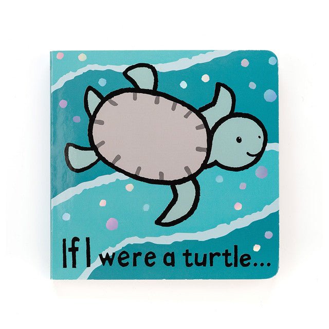 Jellycat If I Were A Turtle Board Book - Princess and the Pea Boutique