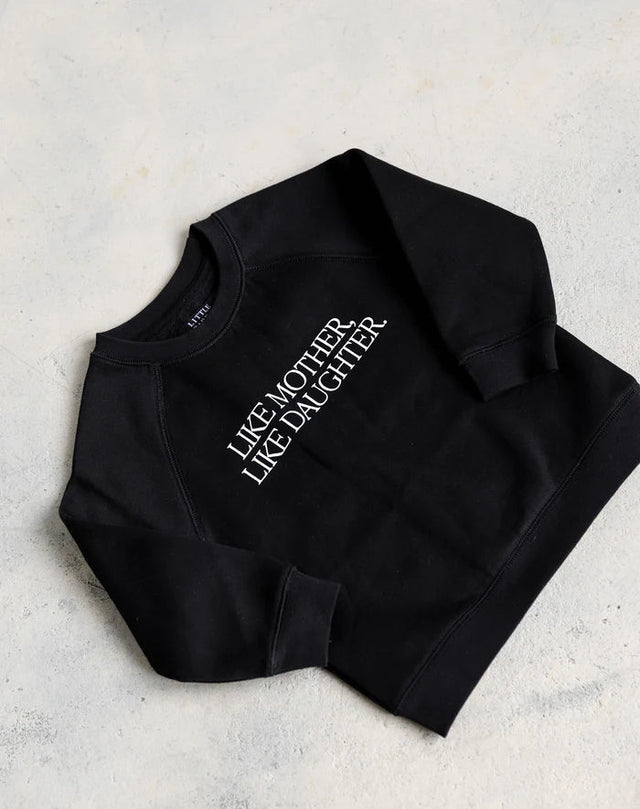 Brunette The Label Kids "Like Mother Like Daughter" Raglan Crew - Princess and the Pea Boutique