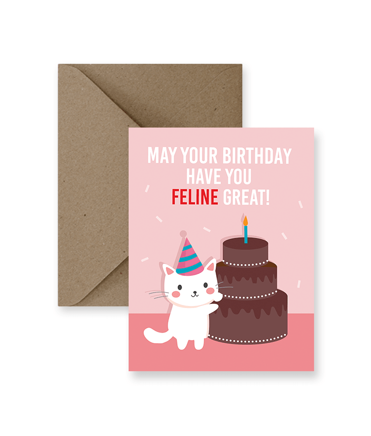 Feline Great Birthday Greeting Card - Princess and the Pea Boutique