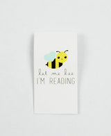 Let Me Bee Magnetic Bookmark - Princess and the Pea Boutique