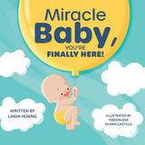 Miracle Baby, You're Finally Here!